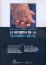 REFORMA DE LA SEGURIDAD SOCIAL, LA | 9788498763850 | CARMEN AZCÁRRAGA MONZONÍS/FRANCISCO JAVIER FERNÁNDEZ ORRICO/CELIA FERNÁNDEZ PRATS/JOSÉ IGNACIO GARCÍ