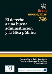 DERECHO A UNA BUENA ADMINISTRACIÓN Y LA ÉTICA PÚBLICA, EL | 9788490041451 | CARMEN MARÍA ÁVILA RODRÍGUEZ/FRANCISCO GUTIÉRREZ RODRÍGUEZ/YOLANDA GARCÍA CALVENTE/LUCIO PEGORARO/LO