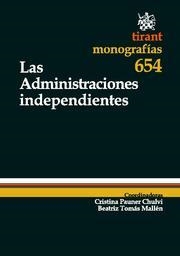 ADMINISTRACIONES INDEPENDIENTES, LAS | 9788498763973 | CRISTINA PAUNER CHULVI/BEATRIZ TOMÁS MALLÉN/ARTEMI RALLO LOMBARTE/JOSEP MARIA CARBONELL/ANTONIO TRON