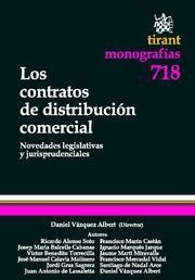 CONTRATOS DE DISTRIBUCIÓN COMERCIAL, LOS | 9788498769906 | DANIEL VAZQUEZ ALBERT/RICARDO ALONSO SOTO/JOSEP MARIA BALCELLS CABANAS/VÍCTOR BENEDITO TORRECILLA/J.