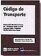 CÓDIGO DEL TRANSPORTE | 9788484560807 | FERNANDO MARTÍNEZ SANZ/Mª VICTORIA PETIT LAVALL/LORENA SALES PALLARÉS/STELLA SOLERNOU SANZ