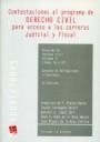 CONTESTACIONES AL PROGRAMA DE DERECHO CIVIL VOLUMEN II PARA ACCESO A LAS CARRERAS JUDICIAL Y FISCAL | 9788484567264 | FRANCISCO DE PAULA BLASCO GASCÓ/FAUSTO CARTAGENA PASTOR/GONZALO LÓPEZ EBRI/JOSÉ A. NUÑO DE LA ROSA A