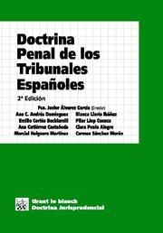 DOCTRINA PENAL DE LOS TRIBUNALES ESPAÑOLES | 9788484568209 | FRANCISCO JAVIER ÁLVAREZ GARCÍA/ANA CRISTINA ANDRÉS DOMÍNGUEZ/EMILIO CORTÉS BECHIARELLI/ANA GUTIÉRRE