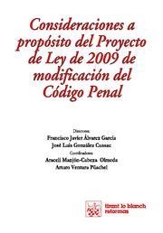 CONSIDERACIONES A PROPÓSITO DEL PROYECTO DE LEY DE 2009 DE MODIFICACIÓN DEL CÓDIGO PENAL | 9788498768237 | FRANCISCO JAVIER ÁLVAREZ GARCÍA/JOSÉ LUIS GONZÁLEZ CUSSAC/ARACELI MANJÓN-CABEZA OLMEDA/A. VENTURA PÜ