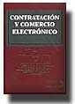 CONTRATACIÓN Y COMERCIO ELECTRÓNICO | 9788484425786 | FRANCISCO JAVIER ORDUÑA MORENO/MARIO CLEMENTE MEORO/ANA BELÉN CAMPUZANO LAGUILLO/JUAN MARÍA DÍAZ FRA