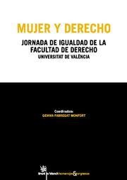 MUJER Y DERECHO. JORNADA DE IGUALDAD DE LA FACULTAD DE DERECHO UNIVERSITAT DE VALÈNCIA | 9788490040270 | GEMMA FABREGAT MONFORT/LUIS JIMENA QUESADA/JULIA SEVILLA MERINO/MARGARITA SOLER SÁNCHEZ/Mª ELENA OLM