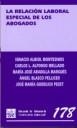 RELACIÓN LABORAL ESPECIAL DE LOS ABOGADOS, LA | 9788484569084 | IGNACIO ALBIOL MONTESINOS/CARLOS L. ALFONSO MELLADO/MARÍA JOSÉ ARADILLA MARQUÉS/ÁNGEL BLASCO PELLICE