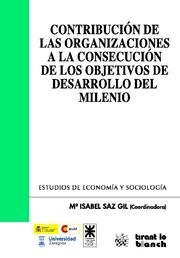 CONTRIBUCIÓN DE LAS ORGANIZACIONES A LA CONSECUCIÓN DE LOS OBJETIVOS DE DESARROLLO DEL MILENIO | 9788490041413 | ISABEL SAZ GIL/JOSÉ RICARDO ÁLVAREZ DOMÍNGUEZ/PILAR ARRANZ MARTÍNEZ/JUAN CARRERO JIMÉNEZ/LUIS CARÚS