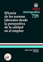 EFICACIA DE LAS NORMAS LABORALES DESDE LA PERSPECTIVA DE LA CALIDAD EN EL EMPLEO | 9788499850436 | JESÚS (COORDINADOR) CRUZ VILLALÓN/PATROCINIO RODRÍGUEZ-RAMOS VELASCO/RAFAEL AGUADO CORREA/JOSÉ LUIS