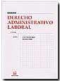 DERECHO ADMINISTRATIVO LABORAL | 9788484560814 | JESÚS R. MERCADER UGUINA/CÉSAR TOLOSA TRIBIÑO