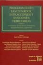 PROCEDIMIENTO SANCIONADOR , INFRACCIONES Y SANCIONES TRIBUTARIAS 2 TOMOS | 9788484564843 | JOSÉ GARBERÍ LLOBREGAT/GUADALUPE BUITRÓN RAMÍREZ/JOSÉ MANUEL CAMBRA GRAS/GRACIA M. LUCHENA MOZO/JUAN