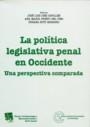POLÍTICA LEGISLATIVA PENAL EN OCCIDENTE, LA | 9788484562658 | JOSÉ LUIS DÍEZ RIPOLLÉS/ANA MARÍA PRIETO DEL PINO/SUSANA SOTO NAVARRO