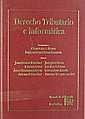 DERECHO TRIBUTARIO E INFORMÁTICA | 9788484421481 | JUAN ARRIETA MARTÍNEZ DE PISÓN/RAMÓN CASERO/ÁNGEL FERNÁNDEZ ALBOR/ANTONIO LÓPEZ DÍAZ/JUAN JOSÉ NIETO