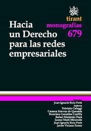 HACIA UN DERECHO PARA LAS REDES EMPRESARIALES | 9788498766776 | JUAN IGNACIO RUIZ PERIS/FABRIZIO CAFAGGI/CARMEN ESTEVAN DE QUESADA/FRANCISCO GONZÁLEZ CASTILLA/RAFAE