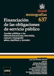 FINANCIACIÓN DE LAS OBLIGACIONES DE SERVICIO PÚBLICO | 9788498766066 | JUAN JOSÉ MONTERO PASCUAL/HELMUT BROKELMANN/JUAN DE LA CRUZ FERRER/MASSIMO DEIANA/SUSANA FRANCO ESCO