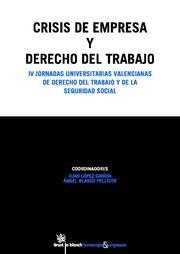 CRISIS DE EMPRESAS Y DERECHO DEL TRABAJO | 9788498766332 | JUAN LÓPEZ GANDÍA/ÁNGEL BLASCO PELLICER/IRENE BAJO GARCÍA/JUAN BATALLER GRAU/INMACULADA BAVIERA PUIG