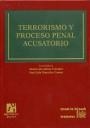TERRORISMO Y PROCESO PENAL ACUSATORIO | 9788484565321 | JUAN LUIS GÓMEZ COLOMER/JOSÉ LUIS GONZÁLEZ CUSSAC/SILVIA BARONA VILAR/JUAN CARLOS CARBONELL MATEU/MA
