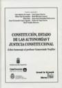 CONSTITUCIÓN, ESTADO DE LAS AUTONOMÍAS Y JUSTICIA CONSTITUCIONAL | 9788484564072 | LUIS AGUIAR DE LUQUE/ELISEO AJA FERNÁNDEZ/ELÍAS DÍAZ/JUAN FERNANDO LÓPEZ AGUILAR/LUIS LÓPEZ GUERRA/R