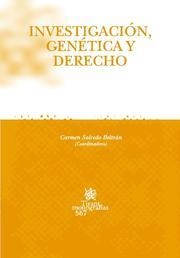 INVESTIGACIÓN, GENÉTICA Y DERECHO | 9788498761771 | Mª CARMEN SALCEDO BELTRÁN/YOLANDA GARCÍA RUIZ/LUIS JIMENA QUESADA/JOSÉ MARTÍN PASTOR/FELIPE PALAU RA