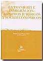 EXTRANJERÍA E INMIGRACIÓN : ASPECTOS JURÍDICOS Y SOCIOECONÓMICOS | 9788484428671 | MIGUEL Á. PRESNO LINERA/BENITO ALÁEZ CORRAL/PILAR JIMÉNEZ BLANCO/IGNACIO VILLAVERDE MENÉNDEZ/ANTONIO