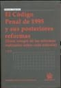 CÓDIGO PENAL DE 1995 Y SUS POSTERIORES REFORMAS 5ª EDICIÓN 2008, EL | 9788498762013 | MIGUEL ÁNGEL ALTÉS MARTÍ/JOAQUÍN RAMÓN BAÑOS ALONSO/JOSÉ A. NUÑO DE LA ROSA AMORES
