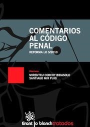 COMENTARIOS AL CÓDIGO PENAL REFORMA LO 5/2010 | 9788499850726 | MIRENTXU CORCOY BIDASOLO/SANTIAGO MIR PUIG/CAROLINA BOLEA BORDÓN/SERGI CARDENAL MONTRAVETA/JOSÉ IGNA