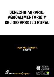 DERECHO AGRARIO , AGROALIMENTARIO Y DEL DESARROLLO RURAL | 9788490040546 | PABLO AMAT LLOMBART/AGUSTÍN LUNA SERRANO/RAMÓN HERRERA CAMPOS/JOSÉ MARÍA DE LA CUESTA SAENZ/PILAR GI