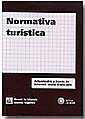 NORMATIVA TURÍSTICA | 9788484560272 | RICARDO GARCÍA MACHO/ANDRÉS RECALDE CASTELLS/MARTA OLLER RUBERT/STELLA SOLERNOU SANZ