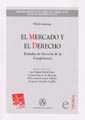 MERCADO Y DERECHO, EL | 9788484422556 | ULRICH IMMENGA/JOSÉ MIGUEL EMBID IRUJO/CARMEN ESTEVAN DE QUESADA/Mª DE LOURDES FERRANDO VILLALBA/FRA