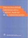 DISCRECIONALIDAD ADMINISTRATIVA : CONTROL JUDICIAL DE LA ADMINISTRACIÓN | 9788483331972 | VARIOS AUTORES