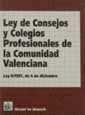 LEY DE CONSEJOS Y COLEGIOS PROFESIONALES DE LA COMUNIDAD VALENCIANA | 9788480025782 | VARIOS AUTORES