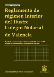 REGLAMENTO DE RÉGIMEN INTERIOR DEL ILUSTRE COLEGIO NOTARIAL DE VALENCIA | 9788498762365 | VARIOS AUTORES