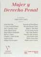MUJER Y DERECHO PENAL | 9788480022323 | VIRGILIO LATORRE LATORRE/JAVIER BOIX REIG/JUAN CARLOS CARBONELL MATEU/JOSÉ LUIS GONZÁLEZ CUSSAC/MIGU