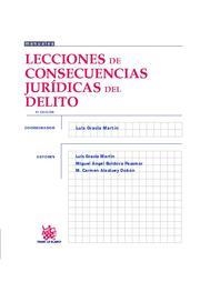 LECCIONES DE CONSECUENCIAS JURÍDICAS DEL DELITO | 9788490046562 | LUIS GRACIA MARTÍN/MIGUEL ÁNGEL BOLDOVA PASAMAR/Mª CARMEN ALASTUEY DOBÓN