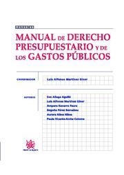MANUAL DE DERECHO PRESUPUESTARIO Y DE LOS GASTOS PÚBLICOS | 9788490047095 | LUIS ALFONSO MARTÍNEZ GINER/EVA ALIAGA AGULLÓ/AMPARO NAVARRO FAURE/BEGOÑA PÉREZ BERNABEU/AURORA RIBE