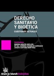 DERECHO SANITARIO Y BIOÉTICA . CUESTIONES ACTUALES | 9788490042205 | MARINA GASCÓN ABELLÁN/MARÍA DEL CARMEN GONZÁLEZ CARRASCO/JOSEFA CANTERO MARTÍNEZ/MACARIO ALEMANY GAR