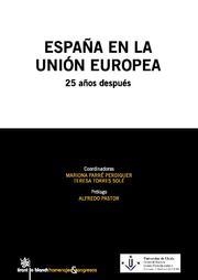 ESPAÑA EN LA UNIÓN EUROPEA. 25 AÑOS DESPUÉS | 9788490046111 | MARIONA FARRÉ PERDIGUER/TERESA TORRES SOLÉ/ALFREDO PASTOR BODMER/MERCÈ SALA RÍOS/RAFAEL MUÑOZ DEL BU