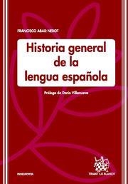 HISTORIA GENERAL DE LA LENGUA ESPAÑOLA | 9788498762907 | ABAD NEBOT, FRANCISCO