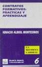 CONTRATOS FORMATIVOS Y PRÁCTICAS DE APRENDIZAJE. | 9788480021593 | ALBIOL MONTESINOS, IGNACIO