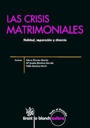 CRISIS MATRIMONIALES, LAS | 9788498768572 | ÁLVAREZ ALACÓN, ARTURO / BLANDINO GARRIDO, MARÍA AMALIA / SÁNCHEZ MARTÍN, PABLO