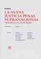 NUEVA JUSTICIA PENAL SUPRANACIONAL, LA. DESARROLLOS POST-ROMA | 9788484424789 | AMBOS, KAI