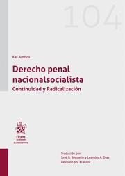 DERECHO PENAL NACIONALSOCIALISTA CONTINUIDAD Y RADICALIZACION | 9788413362816 | AMBOS, KAI