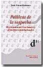 POLÍTICAS DE LA SOSPECHA. MIGRACIONES INTERNACIONALES Y PRINCIPIOS CONSTITUCIONALES | 9788484429968 | ASENSI SABATER, JOSÉ