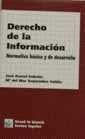 DERECHO DE LA INFORMACIÓN. NORMATIVA BÁSICA Y DE DESARROLLO. | 9788480026116 | ASENSI SABATER, JOSÉ / ESQUEMBRE VALDES, MARÍA DEL MAR