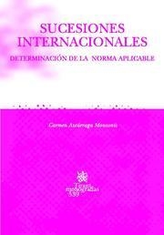 SUCESIONES INTERNACIONALES. DETERMINACIÓN DE LA NORMA APLICABLE | 9788498760262 | AZCÁRRAGA MONZONÍS, CARMEN