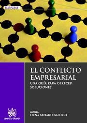 CONFLICTO EMPRESARIAL, EL | 9788498767834 | BAIXAULI GALLEGO, ELENA