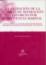 EXTINCIÓN DE LA PENSIÓN DE SEPARACIÓN O DIVORCIO POR CONVIVENCIA MARITAL, LA | 9788484565864 | BARCELÓ DOMÉNECH, JAVIER