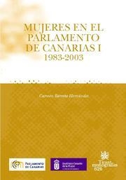 MUJERES EN EL PARLAMENTO DE CANARIAS I 1983-2003 | 9788498764444 | BARRETO HERNÁNDEZ, CARMEN