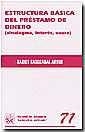ESTRUCTURA BÁSICA DEL PRÉSTAMO DE DINERO (SINALAGMA, INTERÉS, USURA) | 9788484560692 | BASOZABAL ARRUE, XABIER