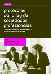 PROTOCOLOS DE LA LEY DE SOCIEDADES PROFESIONALES | 9788498768664 | BERNAL GARCÍA, CARMEN / SALDAÑA SOLERA, JORDI